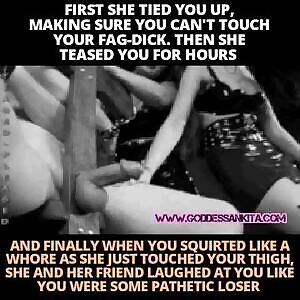 Women are mean .... But that's the reason you, sissy sluts, love us ... Right ? 😛😉